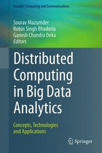 Distributed Computing in Big Data Analytics (e-bok)