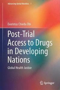 Post-Trial Access to Drugs in Developing Nations (inbunden)