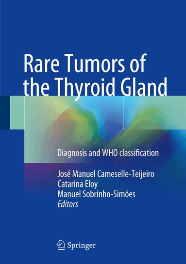 Rare Tumors of the Thyroid Gland (inbunden)