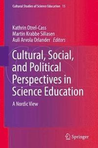 Cultural, Social, and Political Perspectives in Science Education (inbunden)
