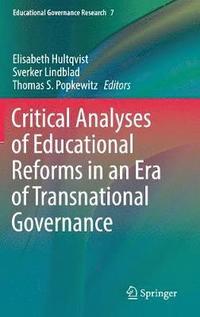Critical Analyses of Educational Reforms in an Era of Transnational Governance (inbunden)