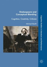 Shakespeare and Conceptual Blending (e-bok)