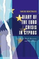 A Diary of the Euro Crisis in Cyprus (inbunden)