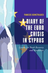 Diary of the Euro Crisis in Cyprus (e-bok)
