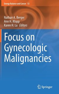 Focus on Gynecologic Malignancies (inbunden)