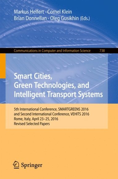 Smart Cities, Green Technologies, and Intelligent Transport Systems (e-bok)