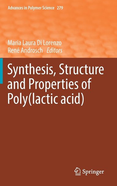 Synthesis, Structure and Properties of Poly(lactic acid) (inbunden)