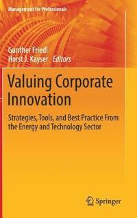 Valuing Corporate Innovation (inbunden)