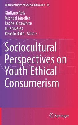 Sociocultural Perspectives on Youth Ethical Consumerism (inbunden)
