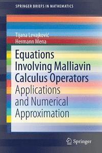 Equations Involving Malliavin Calculus Operators (hftad)