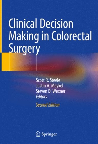 Clinical Decision Making in Colorectal Surgery (e-bok)