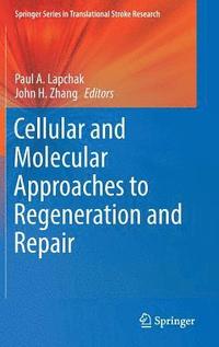 Cellular and Molecular Approaches to Regeneration and Repair (inbunden)