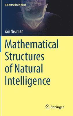 Mathematical Structures of Natural Intelligence (inbunden)