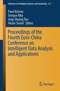 Proceedings of the Fourth Euro-China Conference on Intelligent Data Analysis and Applications (hftad)