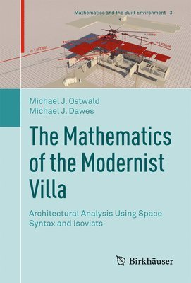 Mathematics of the Modernist Villa (häftad)