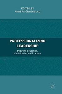 Professionalizing Leadership (inbunden)