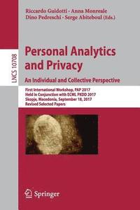 Personal Analytics and Privacy. An Individual and Collective Perspective (häftad)