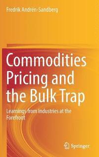 Commodities Pricing and the Bulk Trap (inbunden)