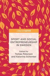 Sport and Social Entrepreneurship in Sweden (inbunden)
