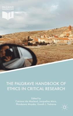 The Palgrave Handbook of Ethics in Critical Research (inbunden)