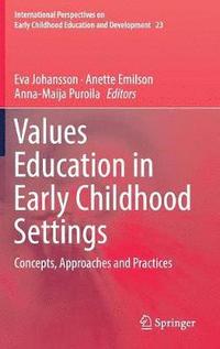 Values Education in Early Childhood Settings (inbunden)