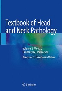 Textbook of Head and Neck Pathology (inbunden)