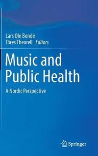 Music and Public Health (inbunden)