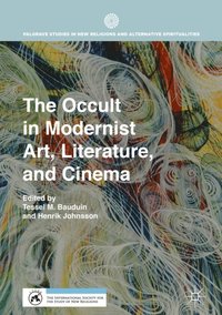 Occult in Modernist Art, Literature, and Cinema (e-bok)