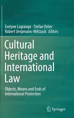Cultural Heritage and International Law (inbunden)