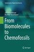 From Biomolecules to Chemofossils