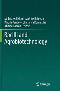 Bacilli and Agrobiotechnology (häftad)