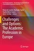 Challenges and Options: The Academic Profession in Europe