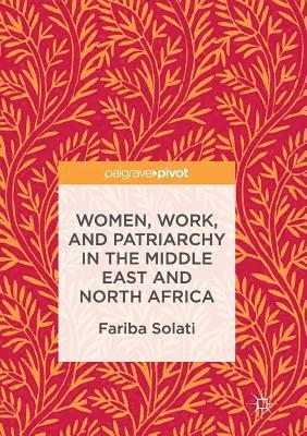 Women, Work, and Patriarchy in the Middle East and North Africa (hftad)