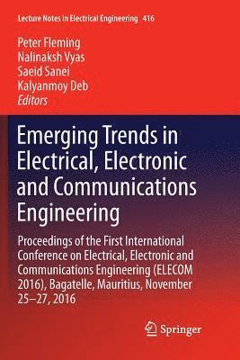 Emerging Trends in Electrical, Electronic and Communications Engineering (hftad)