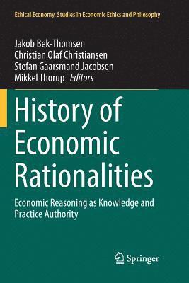 History of Economic Rationalities (inbunden)