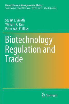 Biotechnology Regulation and Trade (inbunden)