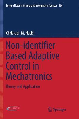 Non-identifier Based Adaptive Control in Mechatronics (hftad)