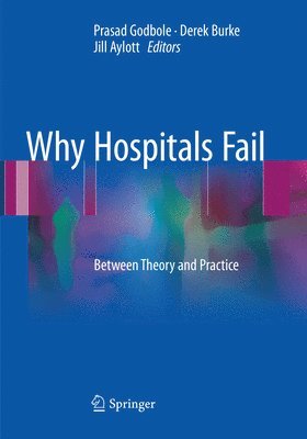 Why Hospitals Fail (inbunden)