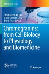 Chromogranins: from Cell Biology to Physiology and Biomedicine (hftad)