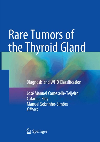 Rare Tumors of the Thyroid Gland (h�ftad)