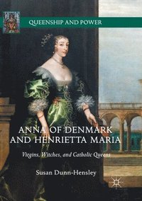 Anna of Denmark and Henrietta Maria (hftad)