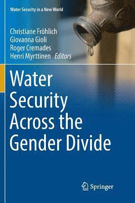 Water Security Across the Gender Divide (häftad)