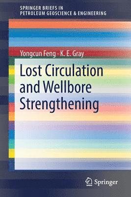 Lost Circulation and Wellbore Strengthening (hftad)