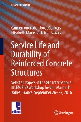 Service Life and Durability of Reinforced Concrete Structures (inbunden)