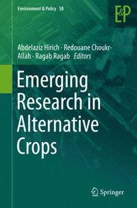 Emerging Research in Alternative Crops (e-bok)