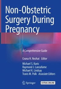 Non-Obstetric Surgery During Pregnancy (e-bok)