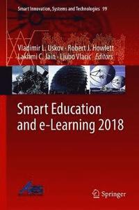 Smart Education and e-Learning 2018 (inbunden)