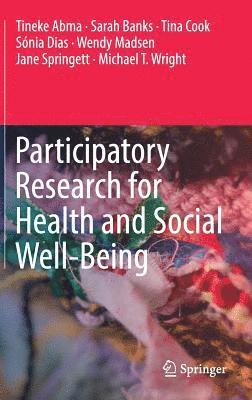Participatory Research for Health and Social Well-Being (inbunden)