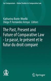 The Past, Present and Future of Comparative Law - Le pass, le prsent et le futur du droit compar (inbunden)