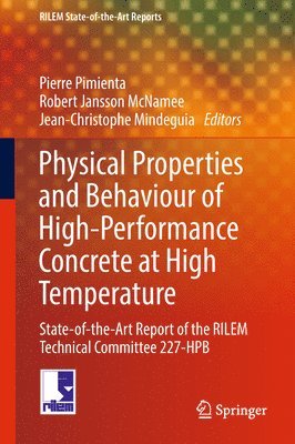 Physical Properties and Behaviour of High-Performance Concrete at High Temperature (inbunden)